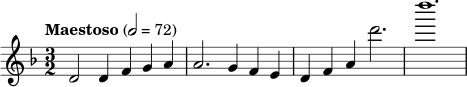\relative c' { \key d \minor \time 3/2 \tempo "Maestoso" 2=72 d2 d4 f4 g4 a4 | a2. g4 f4 e4 | d4 f4 a4 d'2. | d'1. }